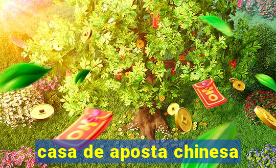 casa de aposta chinesa